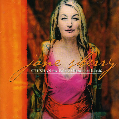 Jane Siberry - Shushan the Palace: Hymns of Earth [CD]