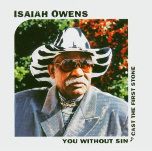 Isaiah Owens (Gospel) - You Without Sin Cast the First Stone Music CD