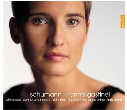 Schumann / Gastinel / Desert / Langree - Cello Concerto Music CD
