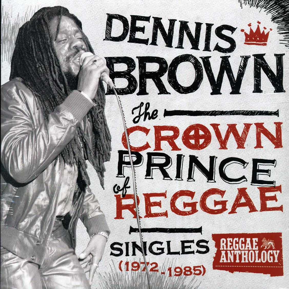 Dennis Brown - The Crown Prince Of Reggae: Singles 1972-1985 [New Vinyl Record LP]