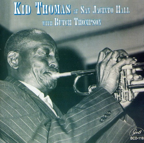 Kid Thomas Valentine - At San Jacinto Hall With Butch Thompson [CD]