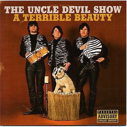 Uncle Devil Show - A Terrible Beauty [CD]