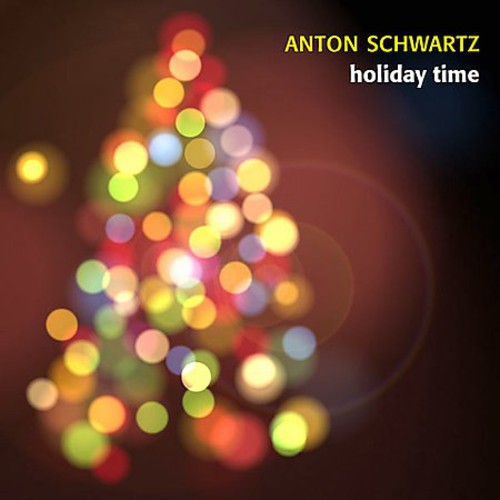 Anton Schwartz - Holiday Time [Digipak] [New CD]
