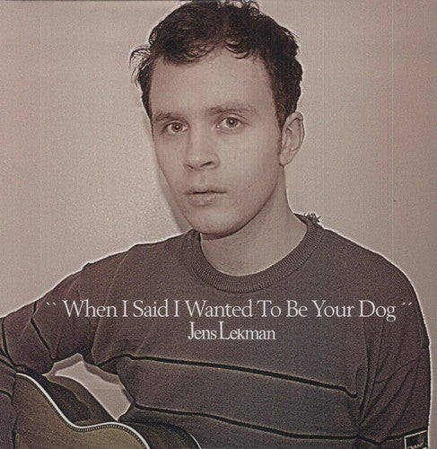 Jens Lekman - When I Said I Wanted to Be Your Dog [LP] [New Vinyl]