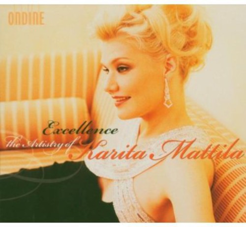 KARITA MATTILA - Mattila, Karita : Excellence-The Artistry of Karita Matilla [CD]