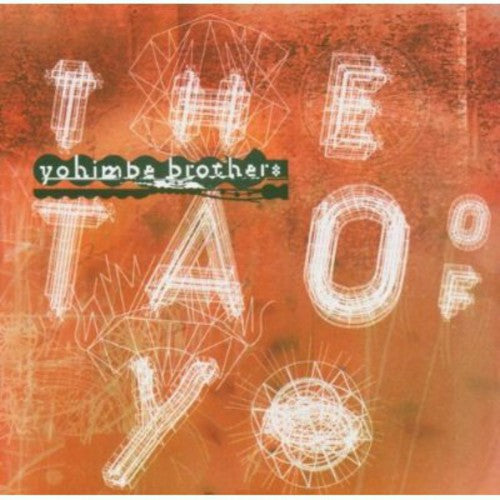 Yohimbe Brothers - The Tao Of Yo [CD]