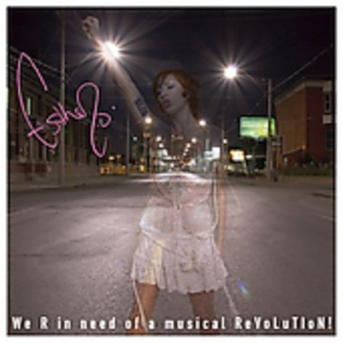 Esthero - We R in Need of a Musical Revolution [CD]