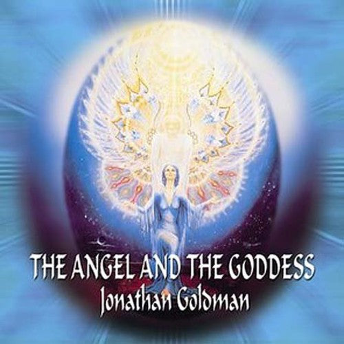 Jonathan Goldman - Angel and The Goddess Music CD