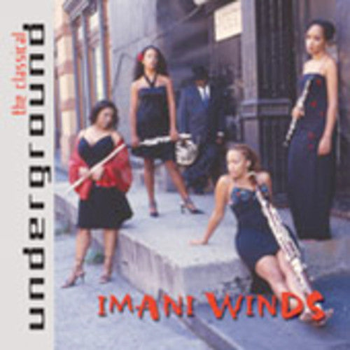 Imani Winds - Classical Underground [CD]