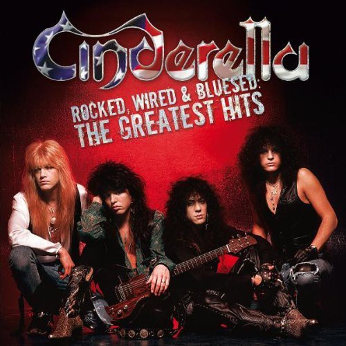 Cinderella - Rocked, Wired and Bluesed: The Greatest Hits [CD] [New CD]
