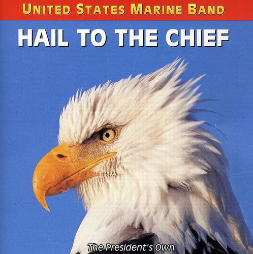 United States Marine Band - Hail to the Chief Music CD