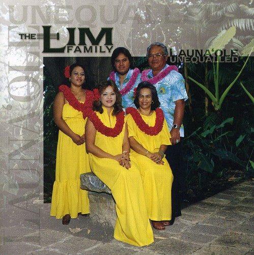 Lim Family - Launa'ole: Unequalled Music CD