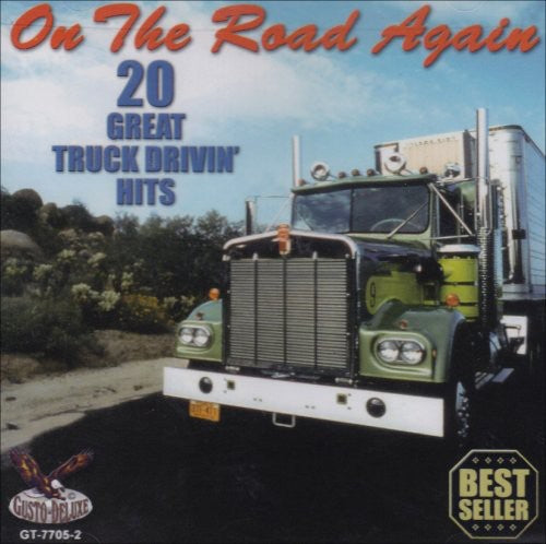 On The Road Again 20 Great Truck Drivin / Various - On The Road Again: 20 Great Truck Drivin Hits [CD]
