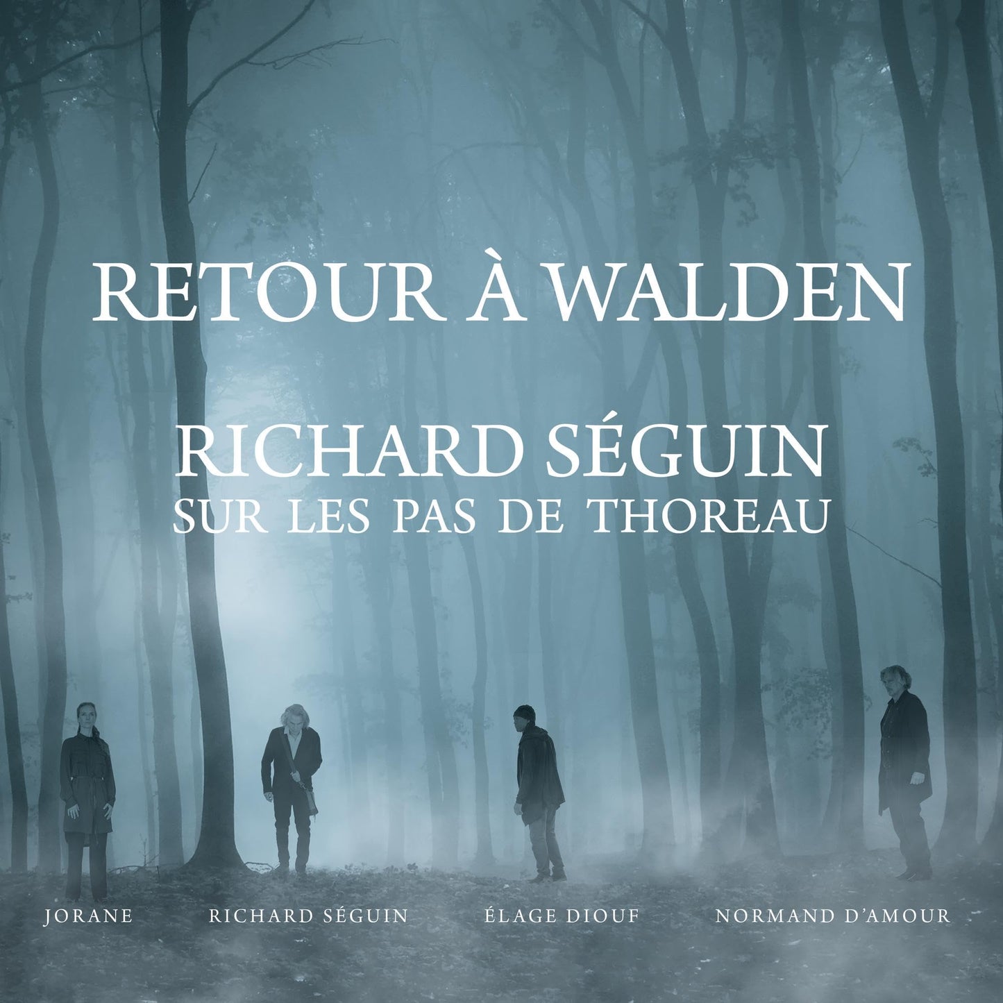 Richard Seguin - Retour A Walden: Richard Seguin Sur Les Pas De Thoreau [LP] Vinyl Record