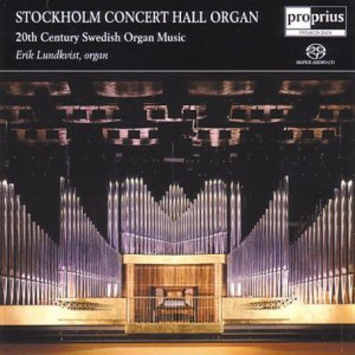 Erik Lundkvist - Stockholm Concert Hall Organ Music CD