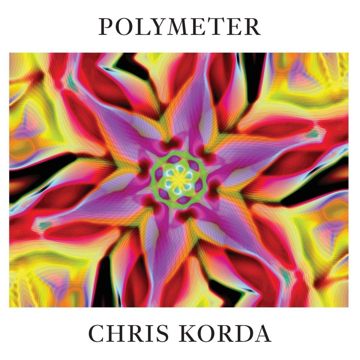 Chris Korda - Polymeter [LP] Vinyl Record