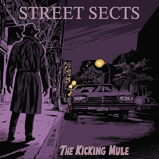 Street Sects - The Kicking Mule [LP] Vinyl Record