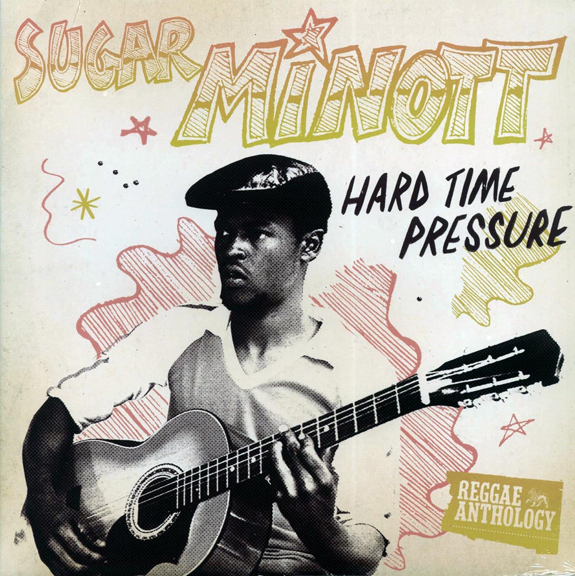 Sugar Minott - Hard Time Pressure: Reggae Anthology [New Vinyl Record LP]