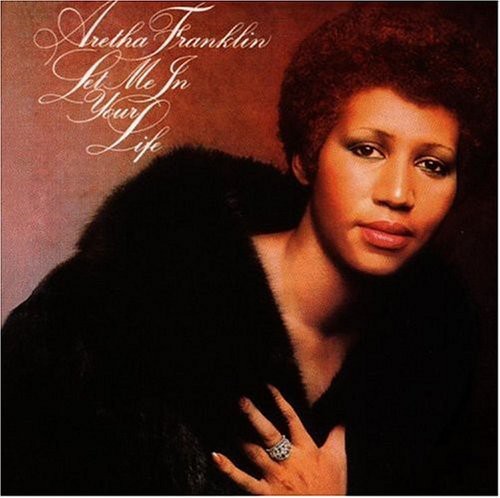 Aretha Franklin - Let Me in Your Life [CD]
