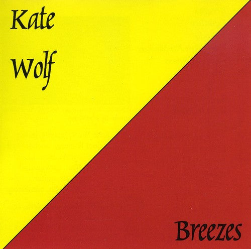 Kate Wolf - Breezes [CD]
