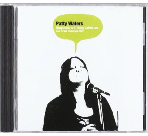 Patty Waters - Happiness Is A Thing Called Joe: Live In San Francisco 2002 Music CD