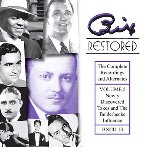 Bix Beiderbecke - Bix Restored, Vol. 5 [CD]