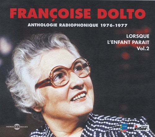 Francoise Dolto - Vol. 2-Lorsque L'enfant Parait 1976-77 [CD]