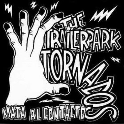 Trailer Park Tornados - Mata Al Contacto Music CD