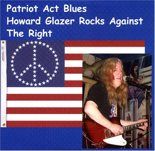 Howard Glazer - They Call It The Patriot Act, But How Can A Patriot Act That Way? Music CD