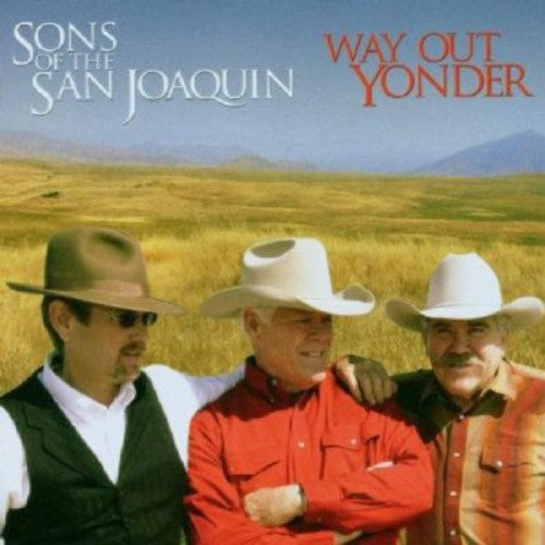 Sons Of The San Joaquin - Way Out Yonder [CD]