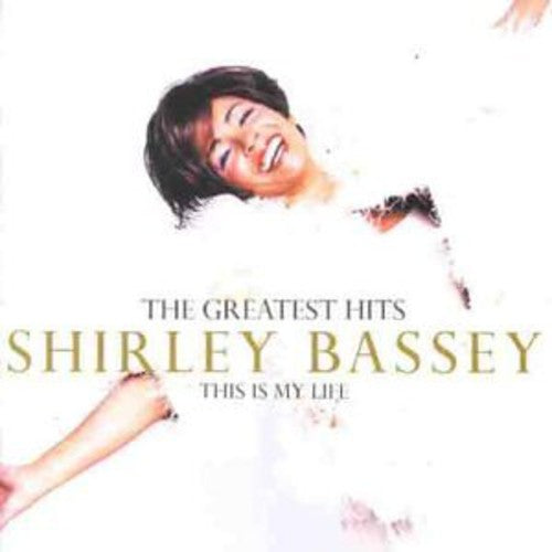 Dame Shirley Bassey - This Is My Life-The Greatest Hits [Import]