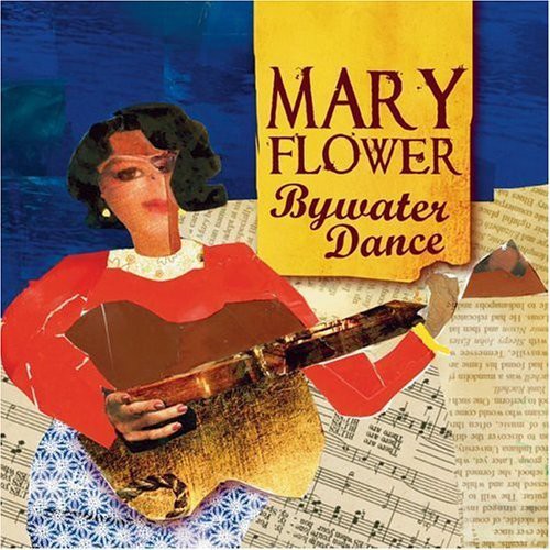Mary Flower - Bywater Dance Music CD