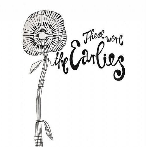Earlies - These Were the Earlies [CD]