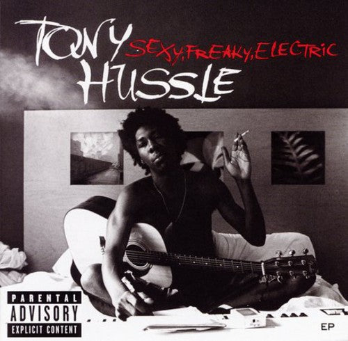 Tony Hussle - Sexy.Freaky.Electric EP Music CD