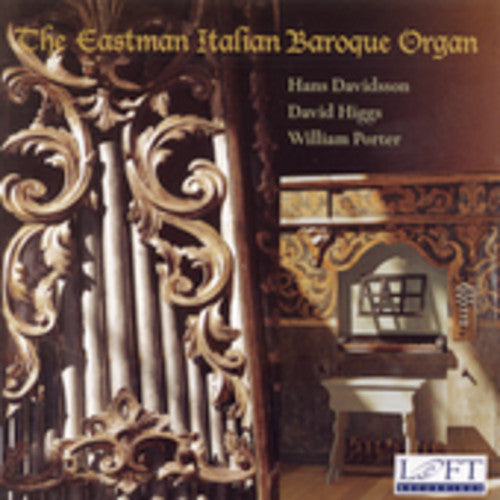 DAVID HIGGS - Eastman Italian Baroque Organ [CD]
