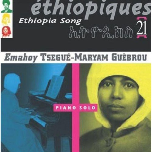 Tsegue Guebrou -Maryam - Ethiopiques, Vol. 21: Ethiopia Song [CD] [New CD]