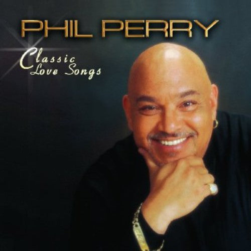 Phil Perry - Classic Love Songs [CD] [New]