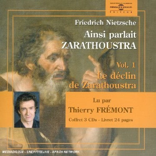 Thierry Fremont - Ainsiparlait Zarathoustra, Vol. 1 [CD]