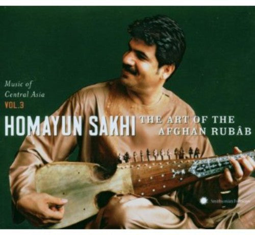 Homayun Sakhi - Central Asain Series 3: Art of the Afghan Rubab [CD]