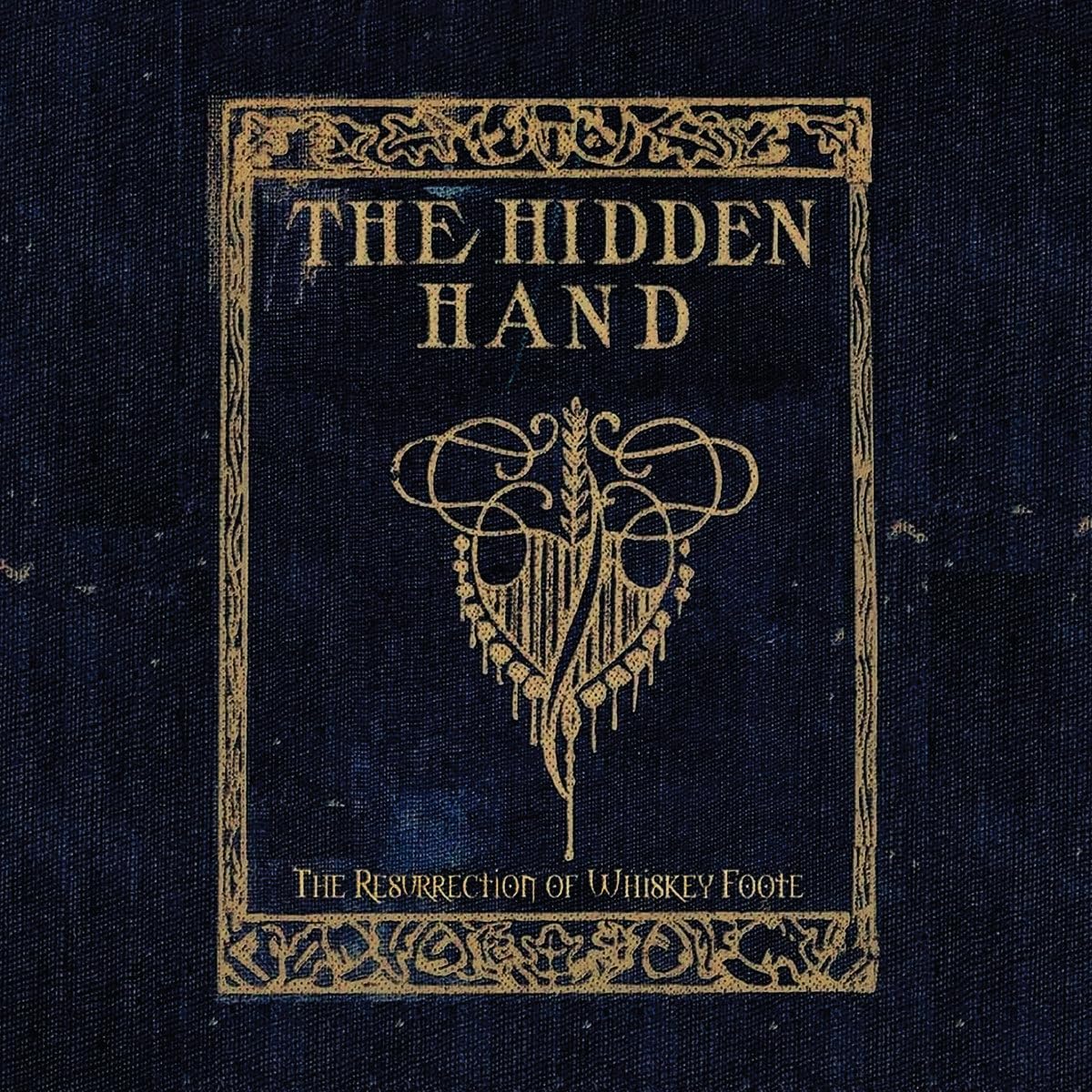 Hidden Hand - Resurrection Of Whiskey Foote (Aus) [LP] Vinyl Record