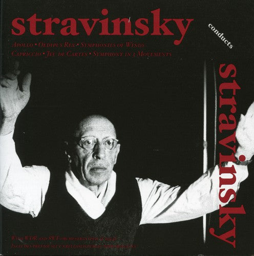 Igor Stravinsky - Stravinsky Conduts His Own Works [2 CD]
