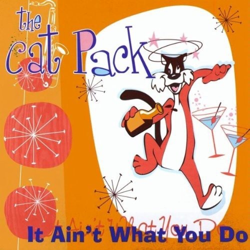 Cat Pack - It Ain't What You Do [Import] [New CD]