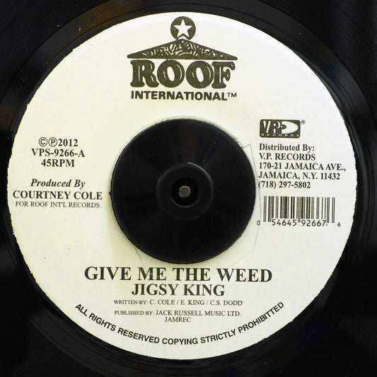 Jigsy King - Give Me The Weed  /  Freedom Blues Rhythm (rhythm: "Freedom Blues/Serious Time/MPLA") [New Vinyl Record 7" Single]
