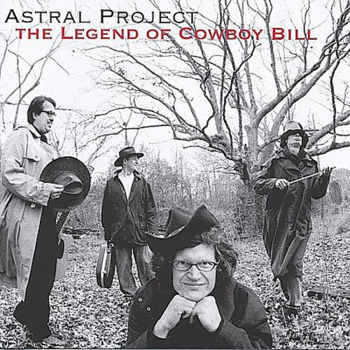 Astral Project - Legend of Cowboy Bill Music CD