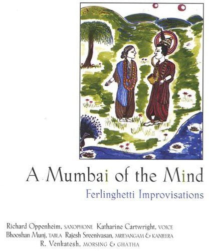 Cartwright/Oppenheim Quintet - Mumbai of the Mind: Ferlinghetti Improvisations [CD]
