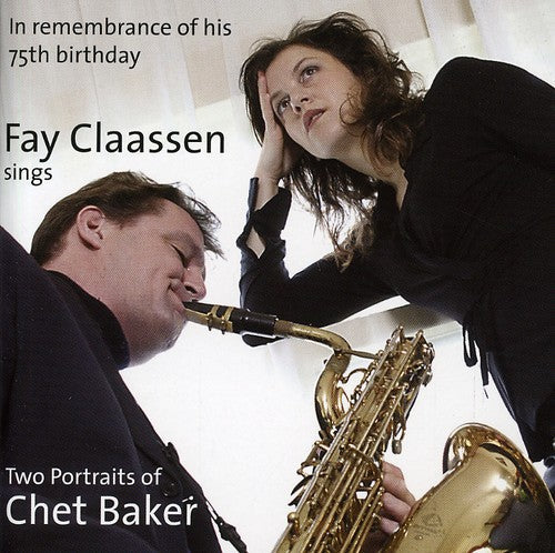 Fay Claassen - Two Portraits of Chet Baker [2 CD]
