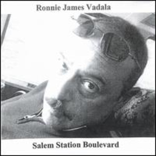Ronnie James Vadala - Salem Station Boulevard Music CD