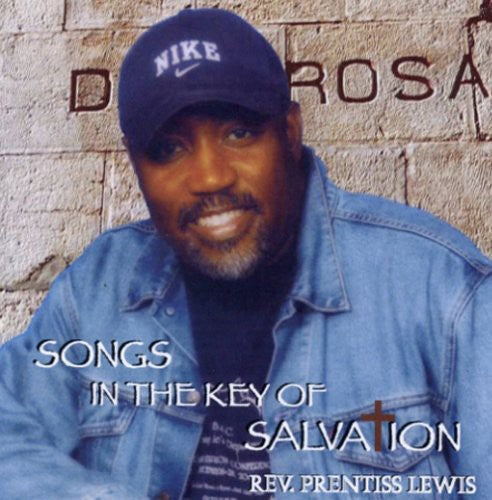 Rev. Prentiss Lewis - Songs in the Key of Salvation Music CD