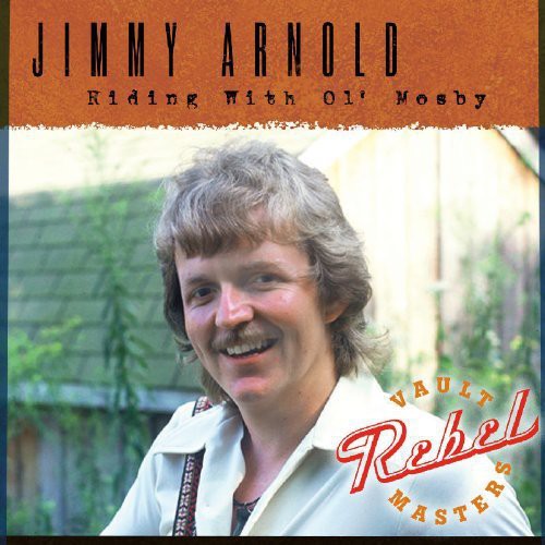 Jimmy Arnold - Riding with Ol' Mosby Music CD