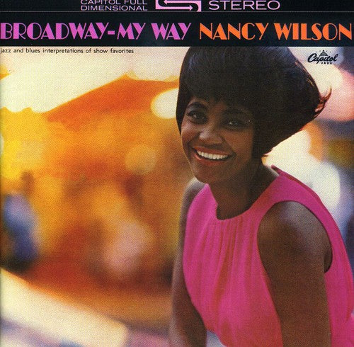 Nancy Wilson - Broadway My Way [Remastered]